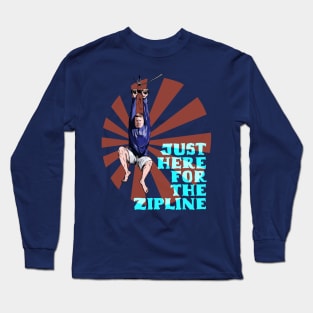 Ronnie is just here for the Zipline Long Sleeve T-Shirt